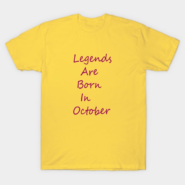 Legends Are Born In October T-Shirt by FlorenceFashionstyle